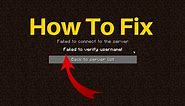 How To Fix Minecraft Java Edition Server Failed to connect to the server Failed to verify username!