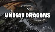 Dungeons and Dragons: Undead Dragons