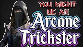 You Might Be an Arcane Trickster | Rogue Subclass Guide for DND 5e