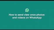 How To Send View Once Photos and Videos | Whatsapp