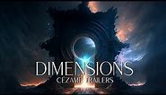 DIMENSIONS - Powerful Epic Orchestral Music | Epic Music Mix