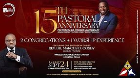 15th Pastoral Anniversary Celebration | "The Word Is Working" | Rev. Dr. Marcus D. Cosby | 9/24/23