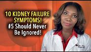 Kidney Failure Symptoms: 10 Signs Most People Will Miss!