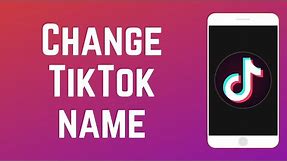 How to Change Your TikTok Username & Display Name