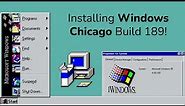 Installing Windows Chicago Build 189 in 2022!