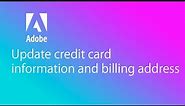 Update credit card and billing information
