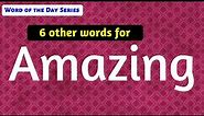 #5 | Amazing Synonyms | Other meanings of Amazing | Amazing word meanings | Word of the Day