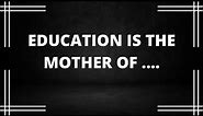 Inspiring quotes on Education|Definition of Education|Educational quotes