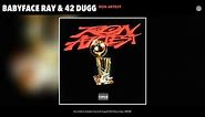Babyface Ray & 42 Dugg - Ron Artest (Official Audio)