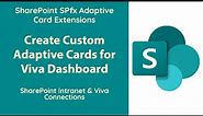 Custom Adaptive Cards Development SPfx - SharePoint Intranet (Viva Dashboard)