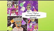 How to Draw a Mad Scientist!