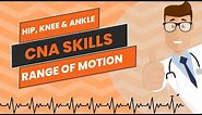 ROM Hip, Knee and Ankle CNA Skill Prometric