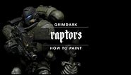 How To Paint: Grimdark Raptors