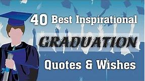 40+ Inspirational Quotes & Wishes On Graduation|Graduation Quotes | Congratulation Quotes On Success