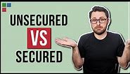 Secured vs Unsecured Loan