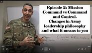 Mission Command Episode #2: Mission Command vs Command and Control.