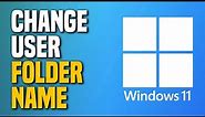 How To Change Windows 11 User Folder Name (SIMPLE!)
