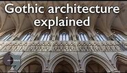 Gothic architecture explained