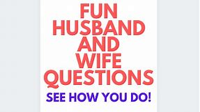 Husband and Wife Questions - 50 You Should Be Able to Answer (I hope!) - Stylish Life for Moms