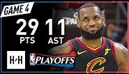 LeBron James Full Game 4 Highlights vs Raptors 2018 Playoffs ECSF - 29 Pts, 11 Ast, 8 Reb, SWEEP!