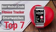 Best Medical Grade Health Smartwatches For 2023 | Top 7