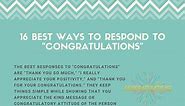16 Best Ways to Respond to "Congratulations"