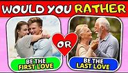 Would You Rather... LOVE Edition 🌹 - 35 HARDEST Love Choices