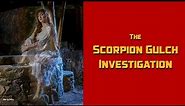 The Scorpion Gulch Investigation