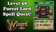 Wizard101 - Forest Lord Spell Quest! Level 58 Life Spell!