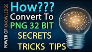 How to make 32 bit png image for android app - Convert any image to PNG 32 bit image - (FK)