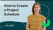 How to Create a Project Schedule
