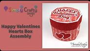 Happy Valentines Hearts Box Assembly - SVG File