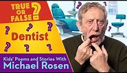 DENTIST | POEM | KIDS' POEMS AND STORIES WITH MICHAEL ROSEN