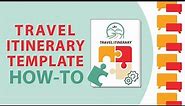 How to Use a Travel Itinerary Template (OLD VERSION)