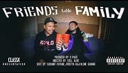 FRIENDS LIKE FAMILY - SYMFAMOUS X VEK | OFFICIAL VIDEO |