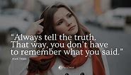 15 Quotes About Telling the Truth, Even When It's Hard