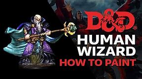 How-To | Paint D&D Human Wizard