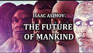 Isaac Asimov's Vision of Humanity's Future | Foundation Ending Explained