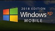 Windows XP Mobile — 2018 Edition (Concept by Avdan)