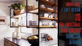 30 DIY Industrial Pipe Shelves Ideas For Kitchen
