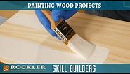 How To Apply A Painted Finish On Wood - Wood Finish Recipe 6 | Rockler Skill Builders