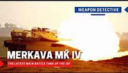 Merkava Mk IV | The latest main battle tank of the Israel Defense Forces