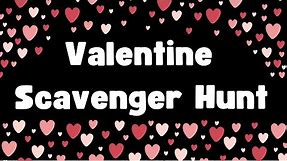 Valentine's Day Scavenger Hunt | Valentine's Movement Break | Valentine's Brain Break