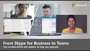 Skype for Business to Microsoft Teams | Upgrade options and considerations