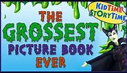 The Grossest Picture Book Ever 🤢 Funny Read Aloud for Kids