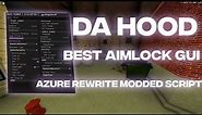 DA HOOD BEST DA HOOD AIMLOCK GUI (AZURE REWRITE MODDED) (ANTILOCK, AIMLOCK, AIMBOT AND MORE)