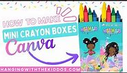 How to Make a Mini Crayon Box Custom Party Favors with Canva| Mini Crayon Box Template