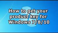 How to get your product key for Windows 7/8/10