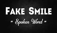 Fake Smile || Spoken Word