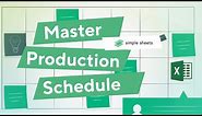 Master Production Schedule Excel Template Step-by-Step Video Tutorial by Simple Sheets
